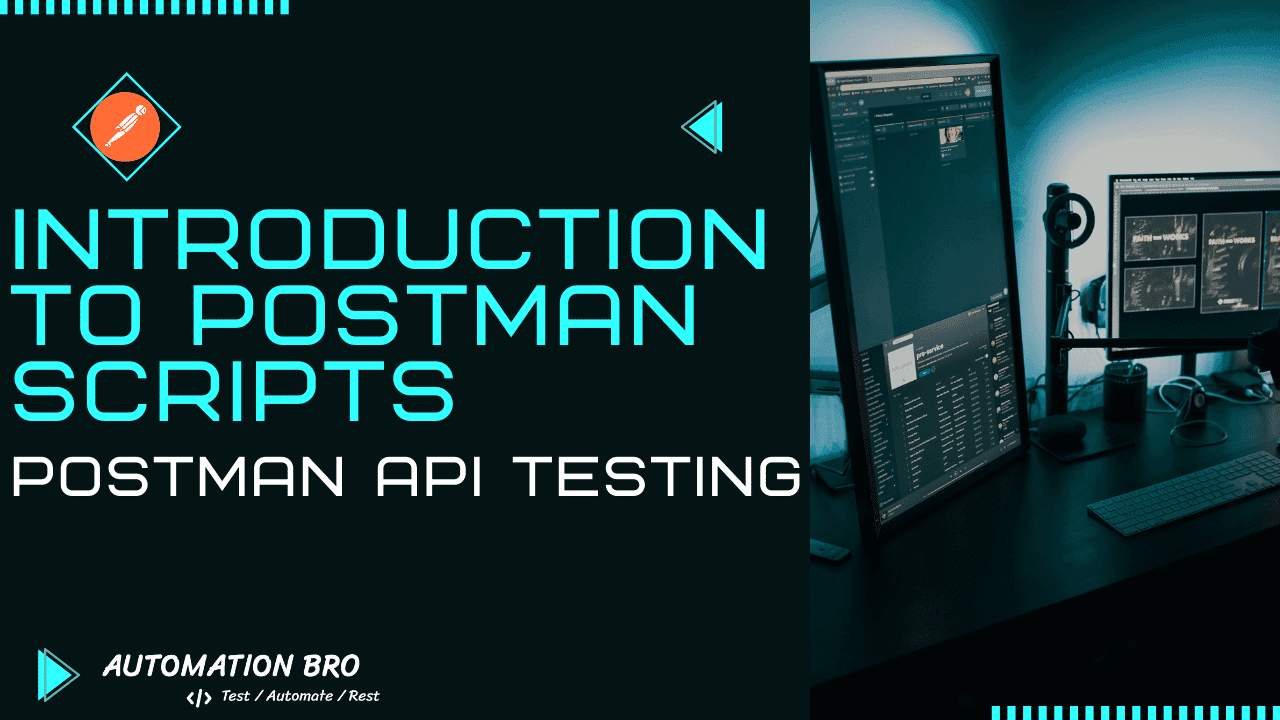 Introduction to Postman Scripts