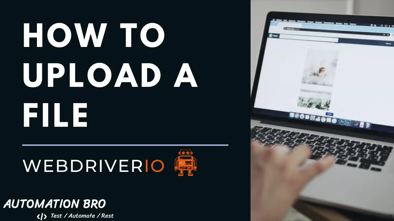 WebdriverIO - Upload File Example