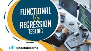 Functional vs Regression Testing