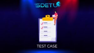 Test Plan vs Test Case