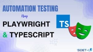 automation testing with playwright and typescript